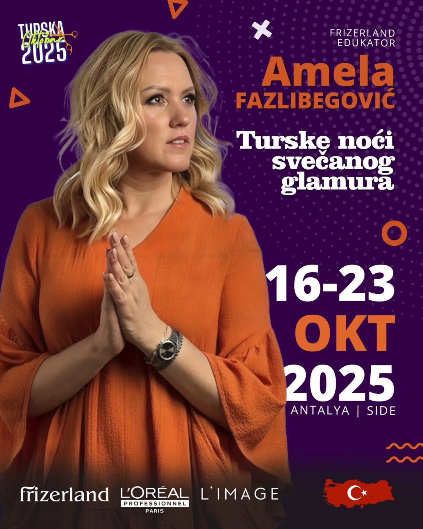 Turska 2025: Frizerland, L’Oréal i Amela Fazlibegović u misiji svečanog ...